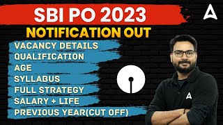 SBI PO 2023 NOTIFICATION  SBI PO New Changes Syllabus Salary Vacancy  Full Detailed Information [upl. by Shoemaker]