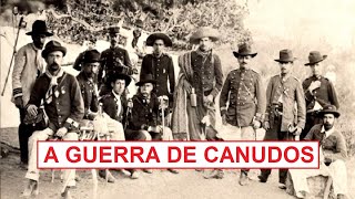 A Guerra de Canudos  o maior desastre do Exército Brasileiro [upl. by Ennaillek417]