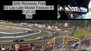 Dells Raceway Park  72724  Late Model Feature 1  25K [upl. by Abell]