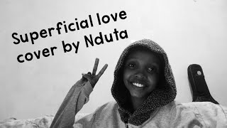 Superficial loveRuth Bcover by Nduta [upl. by Jereld]