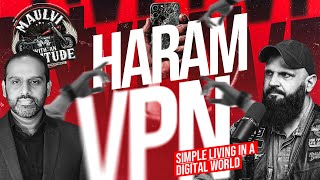 Is VPN Haram Simple Living in a Digital World  Raja Zia ul Haq  Season 3 Episode 7 [upl. by Naesed]