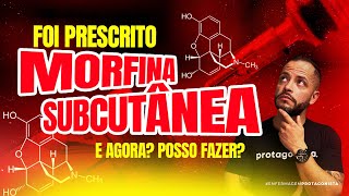 Prescrição com Morfina Subcutânea  O que fazer [upl. by Hcardahs]