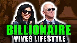 The Real Lives of Billionaire Wives  THEY SPEND CRAZY [upl. by Olwena]