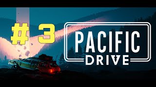 퍼시픽 드라이브 Pacific Drive  봉쇄된 실험지역을 드라이브  3 [upl. by Nagorb]