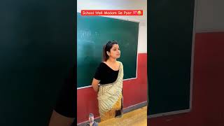 Madam se huva pyar school 🏫 life funny sorts video 📸 trending [upl. by Enillebyam]