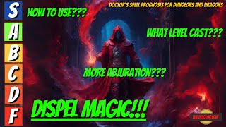 DISPEL MAGIC Lets Talk About How To Use and How To Maximize Ability Synergies For Dungeons and Drago [upl. by Ardnuasal]