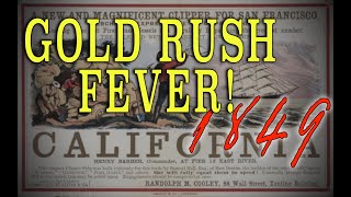 Gold Rush Fever California 1849 and the Discovery of America [upl. by Nimajnab]