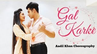 Gal Karke  Asees Kaur  Gaana Originals  Aadil Khan Krutika Solanki Choreography  Benazir shaikh [upl. by Jacobs]