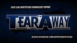 NU Pro Wrestling quotTear Awayquot FULL SHOWCASE EVENT [upl. by Sherar]