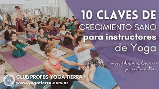 🚀 10 Claves de crecimiento sano para profes de Yoga 💎Masterclass con barweimberg yogatierra 🪷 [upl. by Muhammad98]