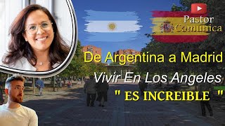 DE ARGENTINA A MADRID  VIVIR EN LOS ANGELES quot ES INCREIBLE quot podcast emigrar españa [upl. by Mccready]