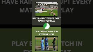 Rain Every Match or Extreme Heat [upl. by Itnahs970]