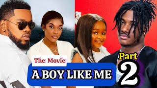 A BOY LIKE ME PART 2 2023 NIGERIAN MOVIE CHIDI DIKE  OLU EBUBE NOLLYWOOD MOVIE [upl. by Sybille]