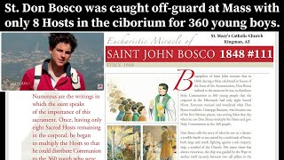 EUCHARIST MIRACLE  ST DON BOSCO 1848  Only 8 Hosts were enough for communion for 360 people 111 [upl. by Ssidnak515]