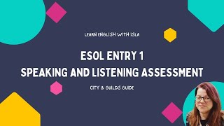 How to Pass ESOL Entry 1 Speaking and Listening City and Guilds [upl. by Giardap631]