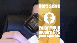 Polar M400 montre pour sportifs présentation [upl. by Herschel892]