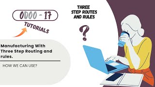 How to Manufacture in ThreeStep Routing and Configure Routes amp Rules in Odoo 17 [upl. by Perretta895]