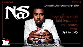 Nas mix All Smooth Tracks [upl. by Enert]