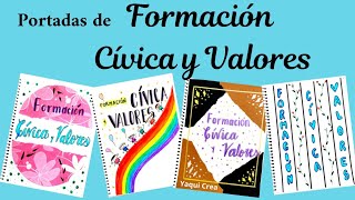 Portadas para Cuadernos de FORMACIÓN CÍVICA Y VALORES  fáciles y bonitas [upl. by Odlanor623]