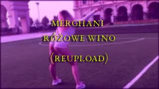 Merghani  Różowe Wino REUPLOAD [upl. by Atihcnoc631]