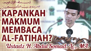 Kapankah makmum membaca AlFatihah   Oleh Ustadz H Abdul Somad Lc MA [upl. by Karlee]