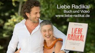 Liebe Radikal  Part 3  Andrea und Veit Lindau im Interview [upl. by Anicul]