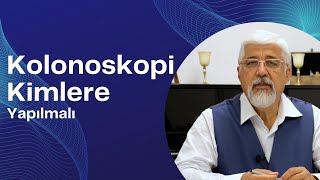 Kolonoskopi Kimlere Yapılmalı  ProfDr Hakan Yüceyar [upl. by Percy712]