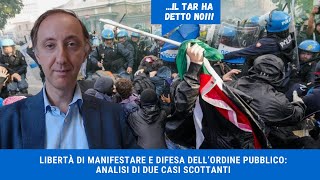 Libertà di manifestare e difesa dellordine pubblico analisi di due casi scottanti [upl. by Chico]