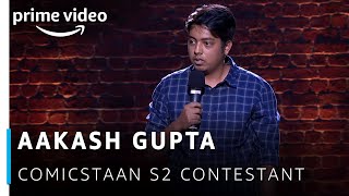 Aakash Gupta  Comicstaan Season 2 Contestant  New Amazon Original 2019 [upl. by Anavas]