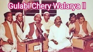 Gulabi Chery Walarya By Ustad Bakshi Salamat Ali Qawal 03226258510 [upl. by Pharaoh]