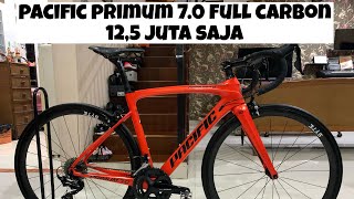 ROADBIKE PACIFIC PRIMUM 70 REVIEW FULL CARBON RINGAN BANGET [upl. by Akinat]