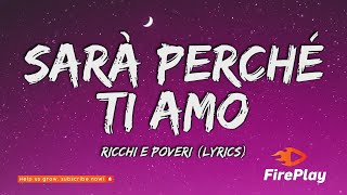 Ricchi E Poveri  Sarà perché ti amo LyricsTesto [upl. by Pevzner]