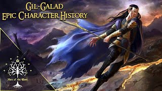 High King Ereinion Gilgalad  Epic Character History Updated [upl. by Moorish]