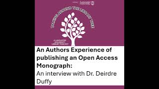 Open Access Monographs An authors experience Dr Deirdre Duffy Sociology Lancaster University [upl. by Keram583]