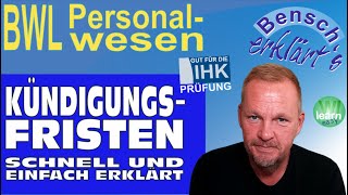 Kündigungsfristen im Arbeitsvertrag Schnell und einfach erklärt [upl. by Narat]