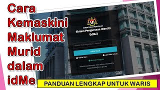 Cara Kemaskini Maklumat Murid dalam Sistem Pengurusan Identiti idMe  Panduan Lengkap untuk Waris [upl. by Dahlstrom66]