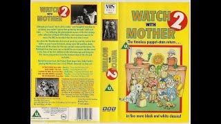 Watch with Mother 2 1989 UK VHS [upl. by Gusty]