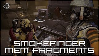 Warframe Smokefinger Mem Fragments Locations Guide [upl. by Pavkovic]