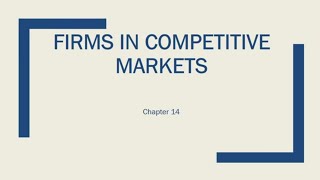 Firms in Competitive Markets 1 [upl. by Dray224]