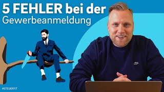 GEWERBE ANMELDEN 5 FEHLER bei deiner Gewerbeanmeldung [upl. by Grata]