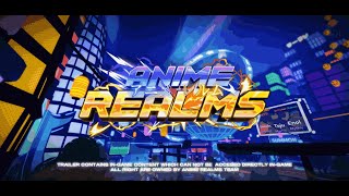 Anime Realms  Release Trailer [upl. by Oznol157]