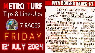 MMTCI LIVE RACING TIPS FOR FRIDAY  JULY 12 2024  500 PM START TIME  7 RACES [upl. by Chaddy]