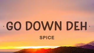 Spice  Go Down Deh Lyrics ft Sean Paul Shaggy [upl. by Drahcir]