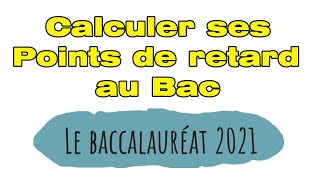 Comment calculer ses points de retard ou davance au Bac [upl. by Hnil]