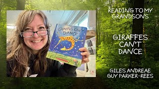 Giraffes Cant Dance Read Aloud  Reading To My Grandsons [upl. by Thompson]