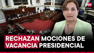 Congreso rechaza mociones de vacancia contra la presidenta Dina Boluarte [upl. by Kano970]