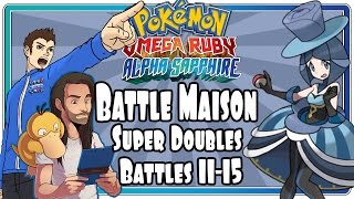 Pokemon ORAS Battle Maison  Super Double Challenge Battles 1115 CoOp With Justin Flynn [upl. by Hank]