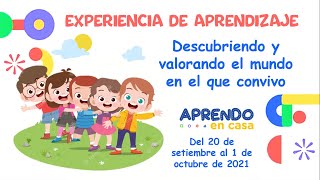 DESCUBRIENDO Y VALORANDO EL MUNDO CON EL QUE CONVIVO  PRESENTACIÓN DE EXPERIENCIA DE APRENDIZAJE 11 [upl. by O'Donovan]