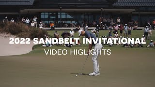 2022 Sandbelt Invitational Video Highlights [upl. by Imelida328]