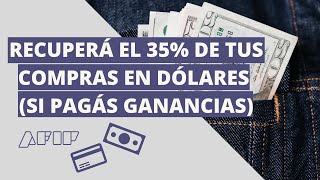 DEVOLUCIÓN 35 IMPUESTO DÓLAR SI PAGO GANANCIAS [upl. by Catima864]